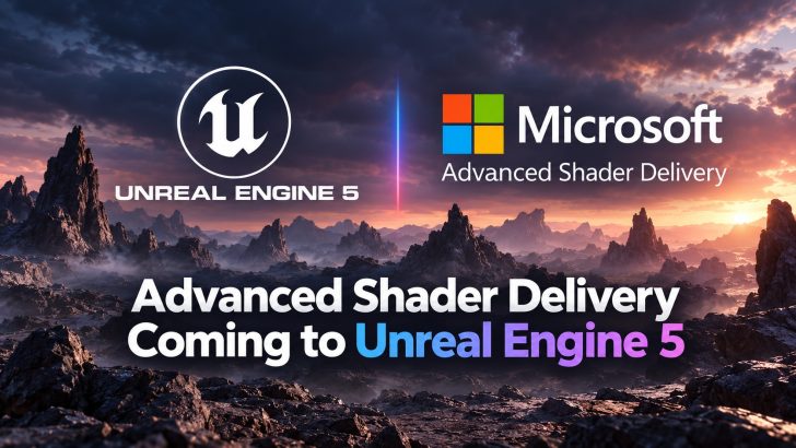 A landscape image shows the logos for 'Unreal Engine 5' and 'Microsoft Advanced Shader Delivery' with on-image text stating 'Advanced Shader Delivery Coming to Unreal Engine 5'.