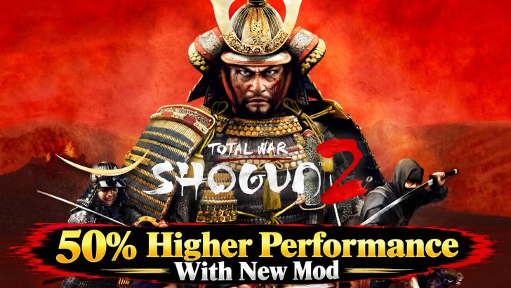 Cover art for 'Total War: Shogun 2' featuring a samurai and a ninja, with text '50% Higher Performance With New Mod'.