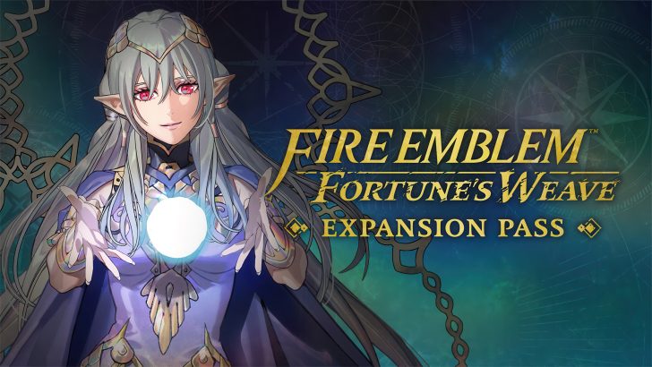 A character from Fire Emblem: Fortune's Weave is holding a glowing orb, with the text 'Expansion Pass' displayed beside them.